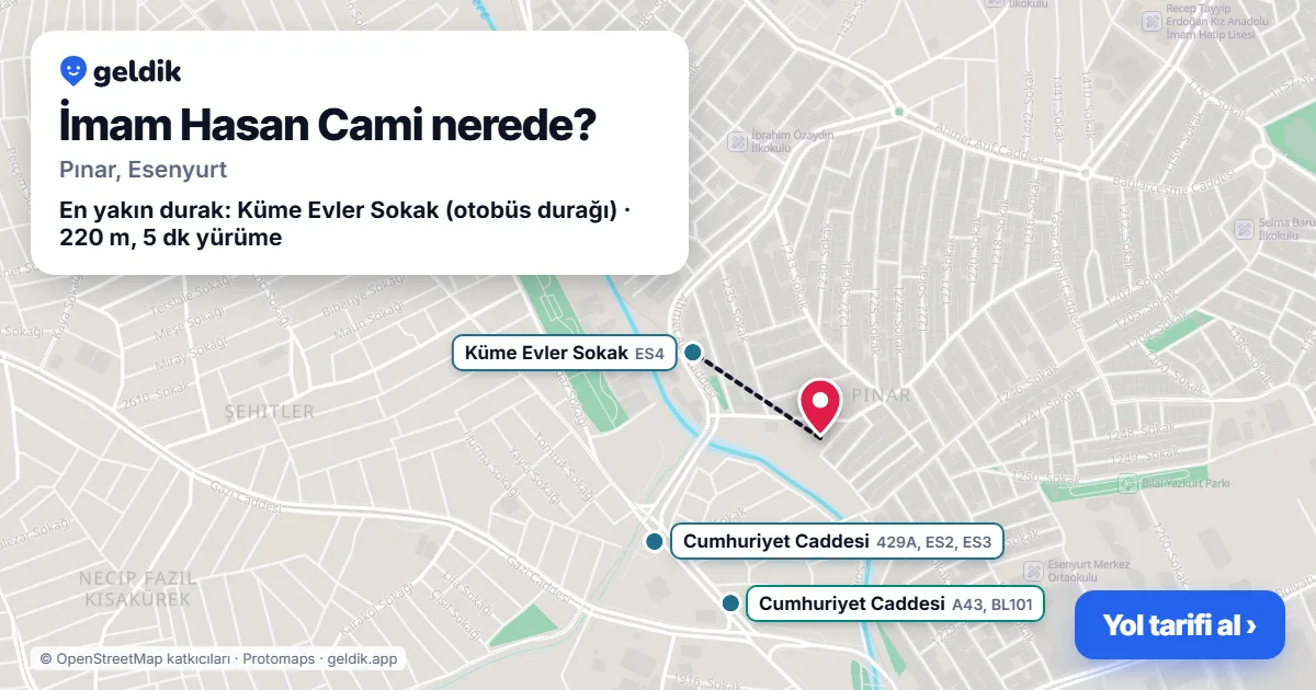 Where is İmam Hasan Cami: map with its location and the nearest stops, with walking times