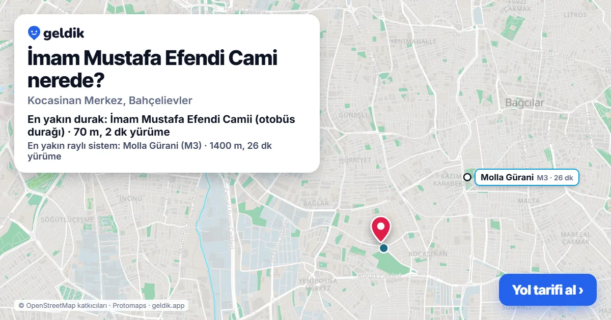 İmam Mustafa Efendi Cami nerede: haritada konumu ve en yakın duraklar, yürüme süreleriyle