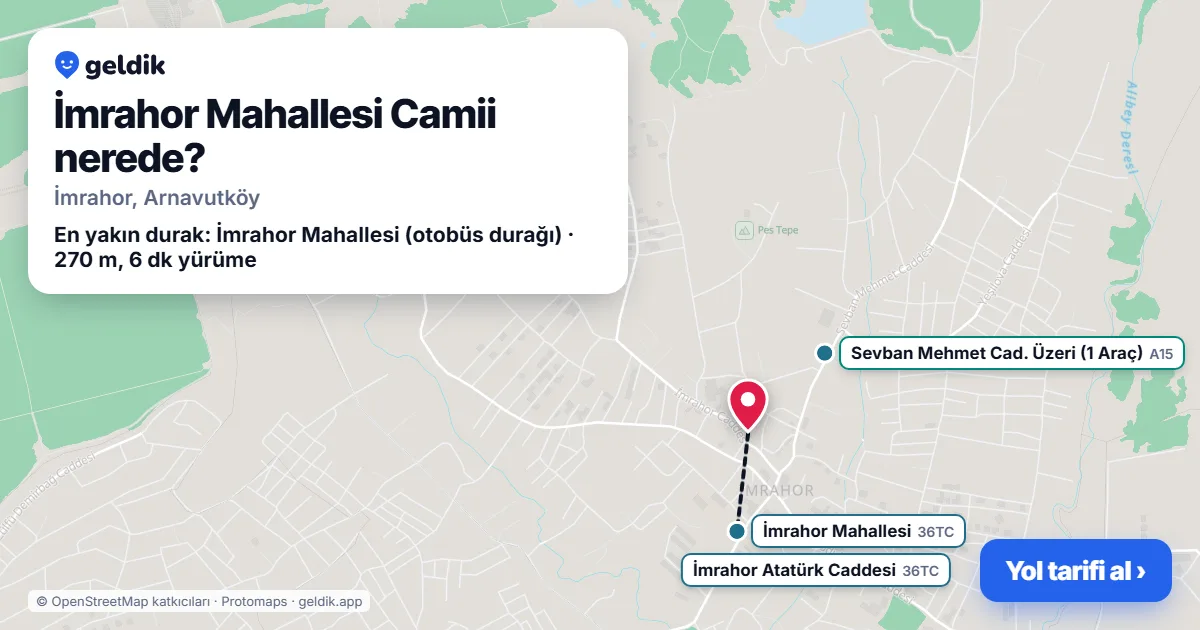 İmrahor Mahallesi Camii nerede: haritada konumu ve en yakın duraklar, yürüme süreleriyle