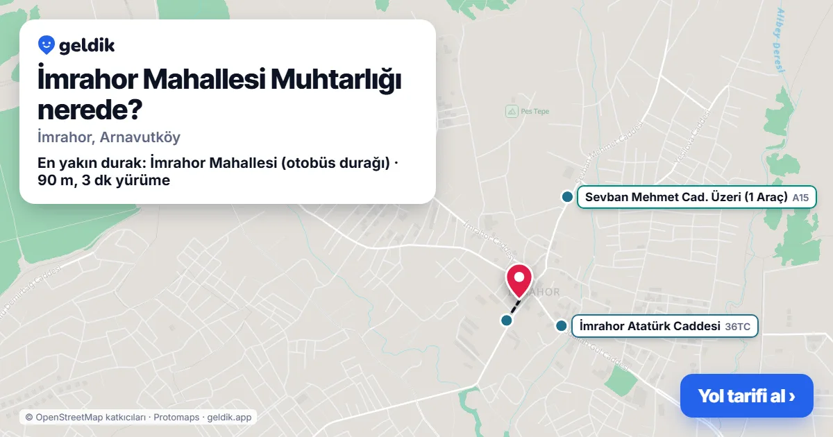 İmrahor Mahallesi Muhtarlığı nerede: haritada konumu ve en yakın duraklar, yürüme süreleriyle