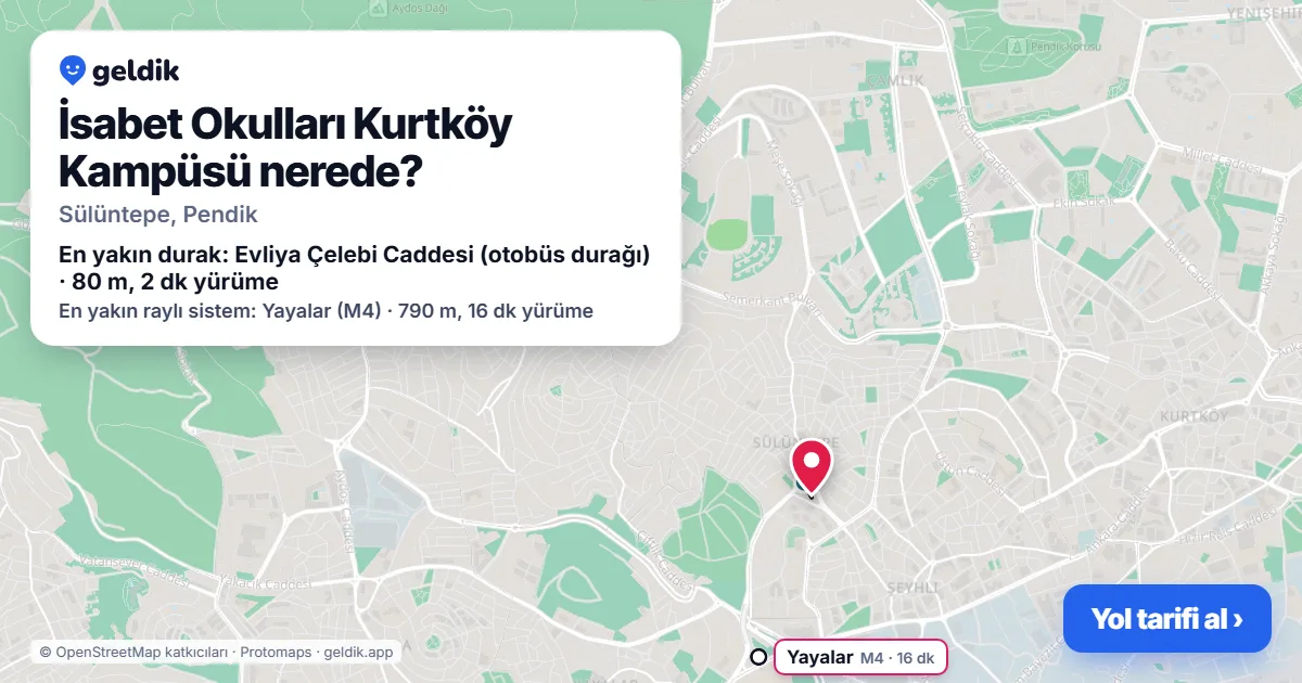 İsabet Okulları Kurtköy Kampüsü nerede: haritada konumu ve en yakın duraklar, yürüme süreleriyle