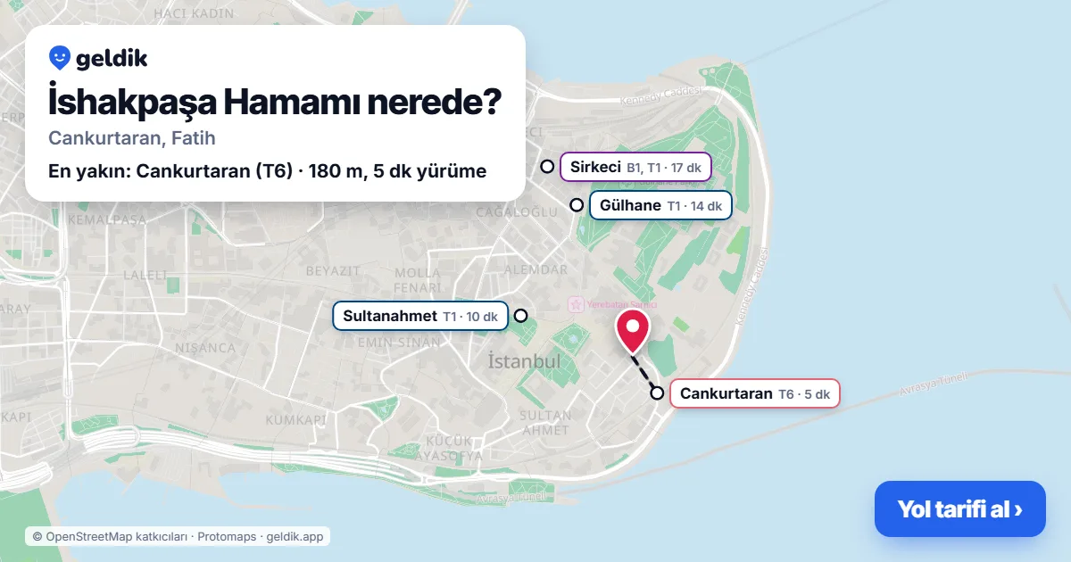 İshakpaşa Hamamı nerede: haritada konumu ve en yakın duraklar, yürüme süreleriyle