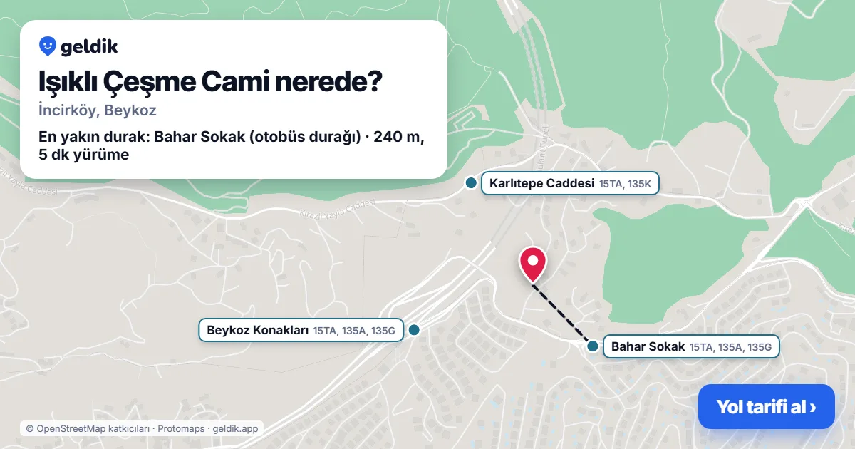 Where is Işıklı Çeşme Cami: map with its location and the nearest stops, with walking times