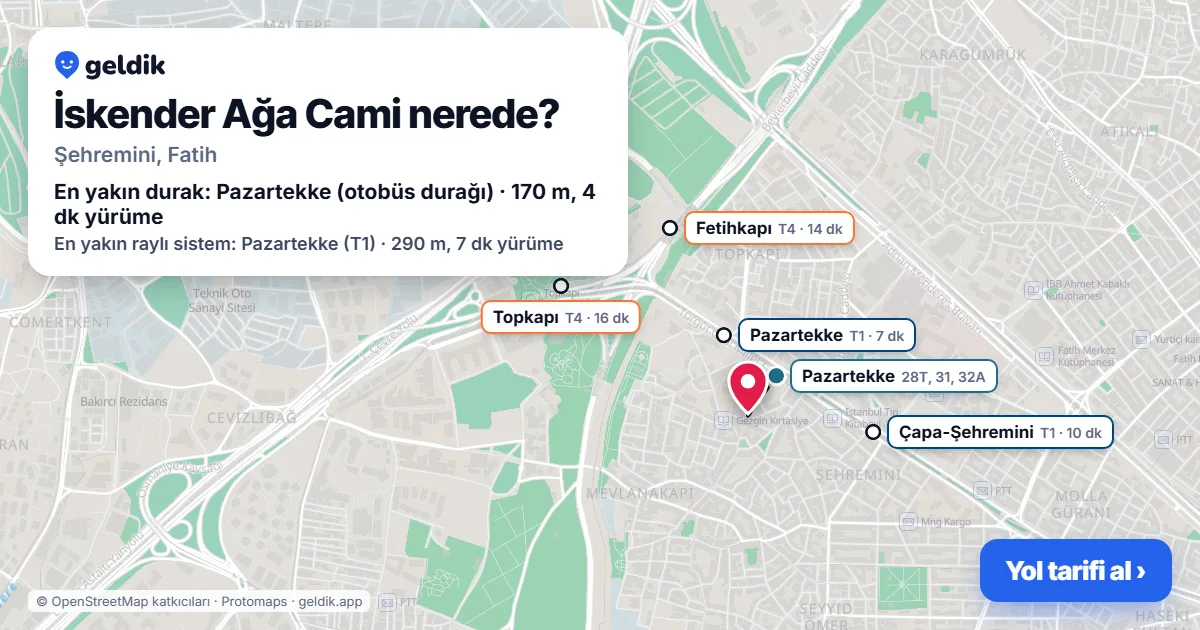 İskender Ağa Cami nerede: haritada konumu ve en yakın duraklar, yürüme süreleriyle