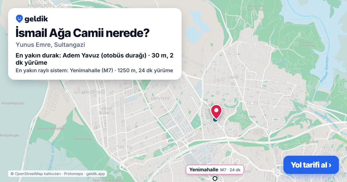 Where is İsmail Ağa Camii: map with its location and the nearest stops, with walking times