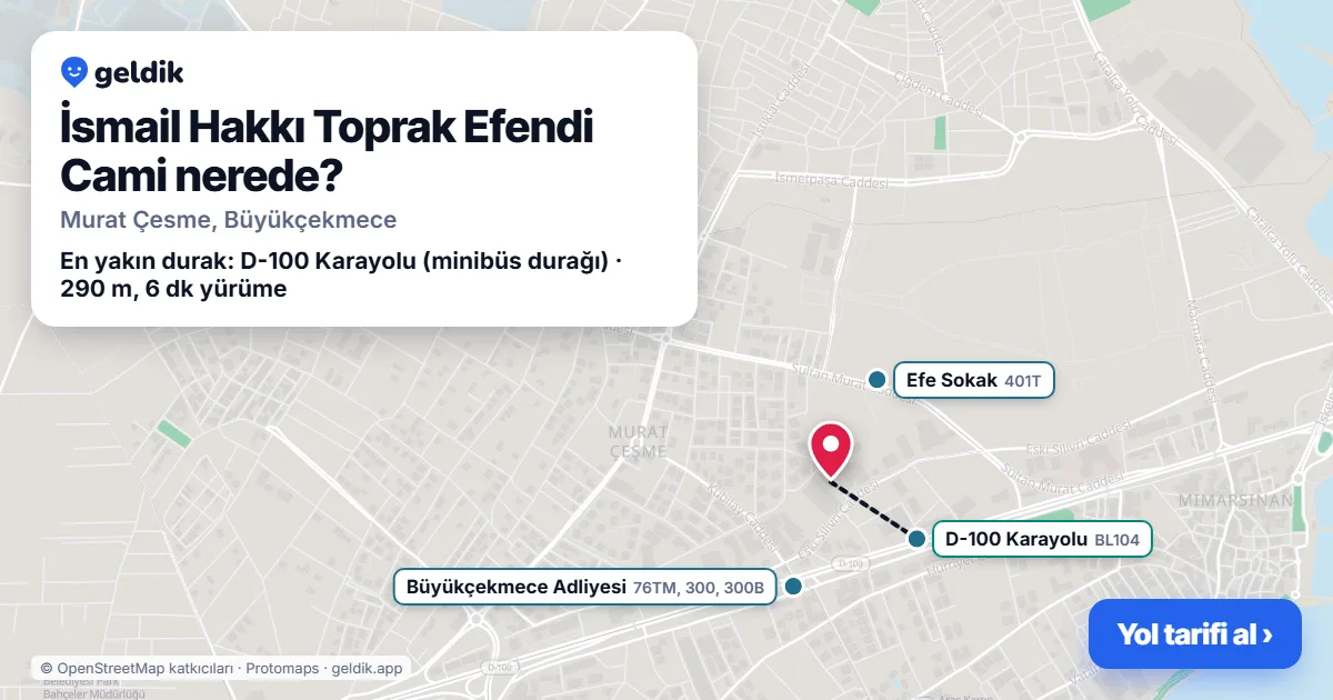 İsmail Hakkı Toprak Efendi Cami nerede: haritada konumu ve en yakın duraklar, yürüme süreleriyle