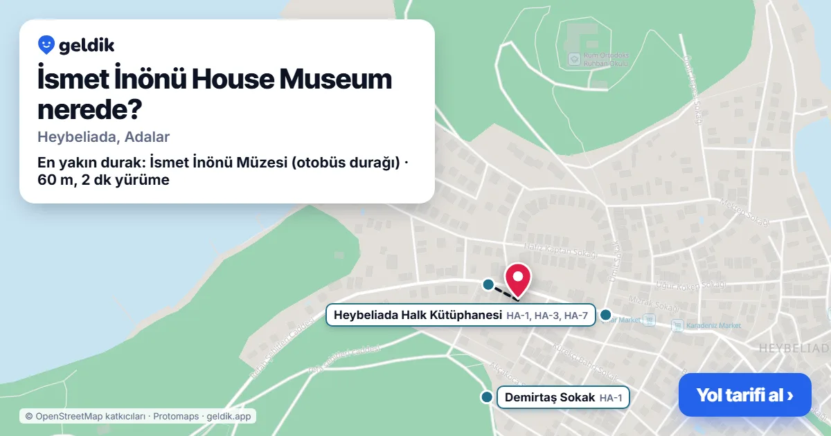 İsmet İnönü House Museum nerede: haritada konumu ve en yakın duraklar, yürüme süreleriyle
