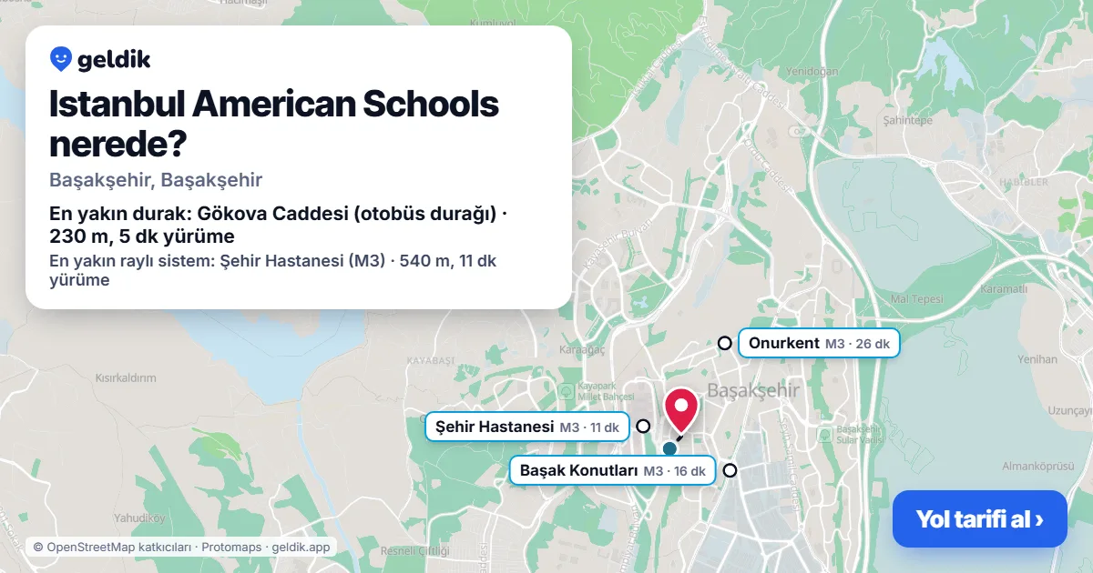 Istanbul American Schools nerede: haritada konumu ve en yakın duraklar, yürüme süreleriyle