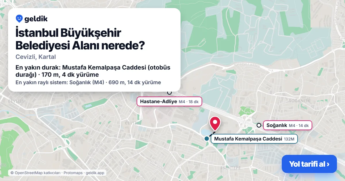İstanbul Büyükşehir Belediyesi Alanı nerede: haritada konumu ve en yakın duraklar, yürüme süreleriyle