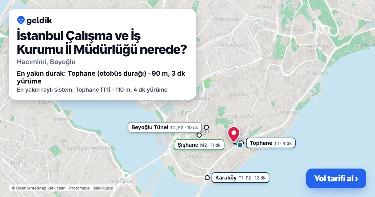 İstanbul Çalışma ve İş Kurumu İl Müdürlüğü nerede: haritada konumu ve en yakın duraklar, yürüme süreleriyle