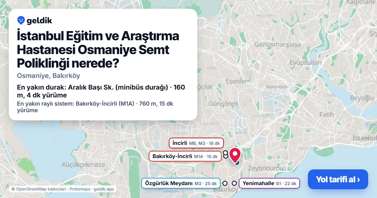 İstanbul Eğitim ve Araştırma Hastanesi Osmaniye Semt Poliklinği nerede: haritada konumu ve en yakın duraklar, yürüme süreleriyle