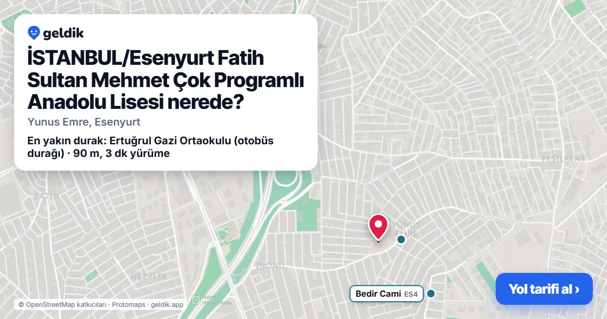 İSTANBUL/Esenyurt Fatih Sultan Mehmet Çok Programlı Anadolu Lisesi nerede: haritada konumu ve en yakın duraklar, yürüme süreleriyle