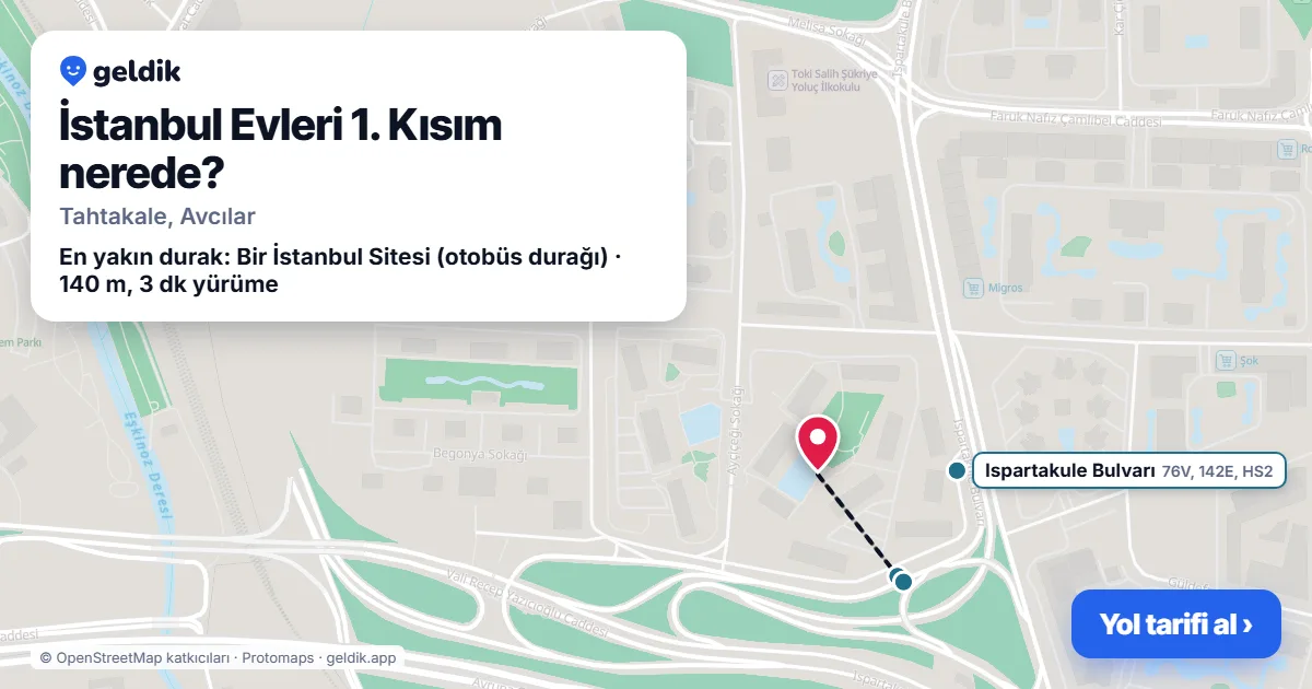 İstanbul Evleri 1. Kısım nerede: haritada konumu ve en yakın duraklar, yürüme süreleriyle