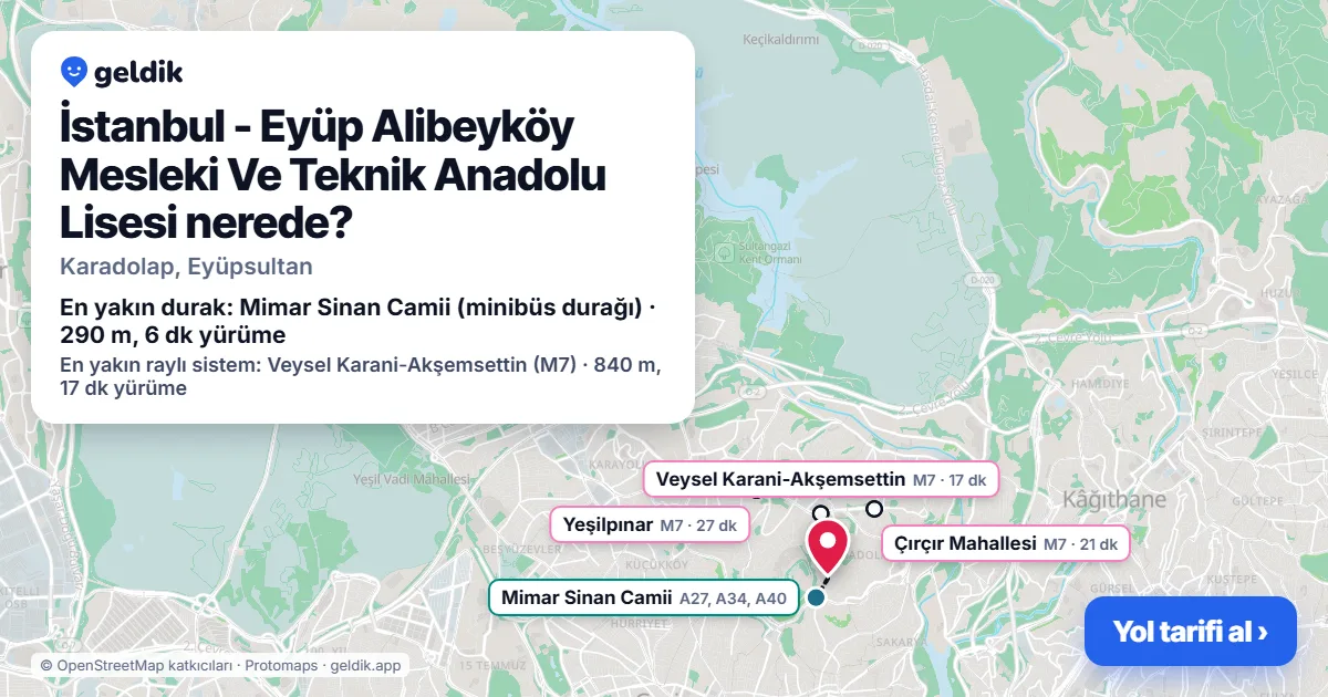 Where is İstanbul - Eyüp Alibeyköy Mesleki Ve Teknik Anadolu Lisesi: map with its location and the nearest stops, with walking times