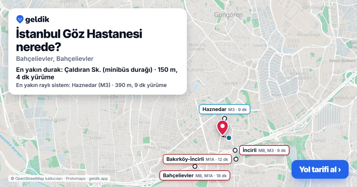 İstanbul Göz Hastanesi nerede: haritada konumu ve en yakın duraklar, yürüme süreleriyle