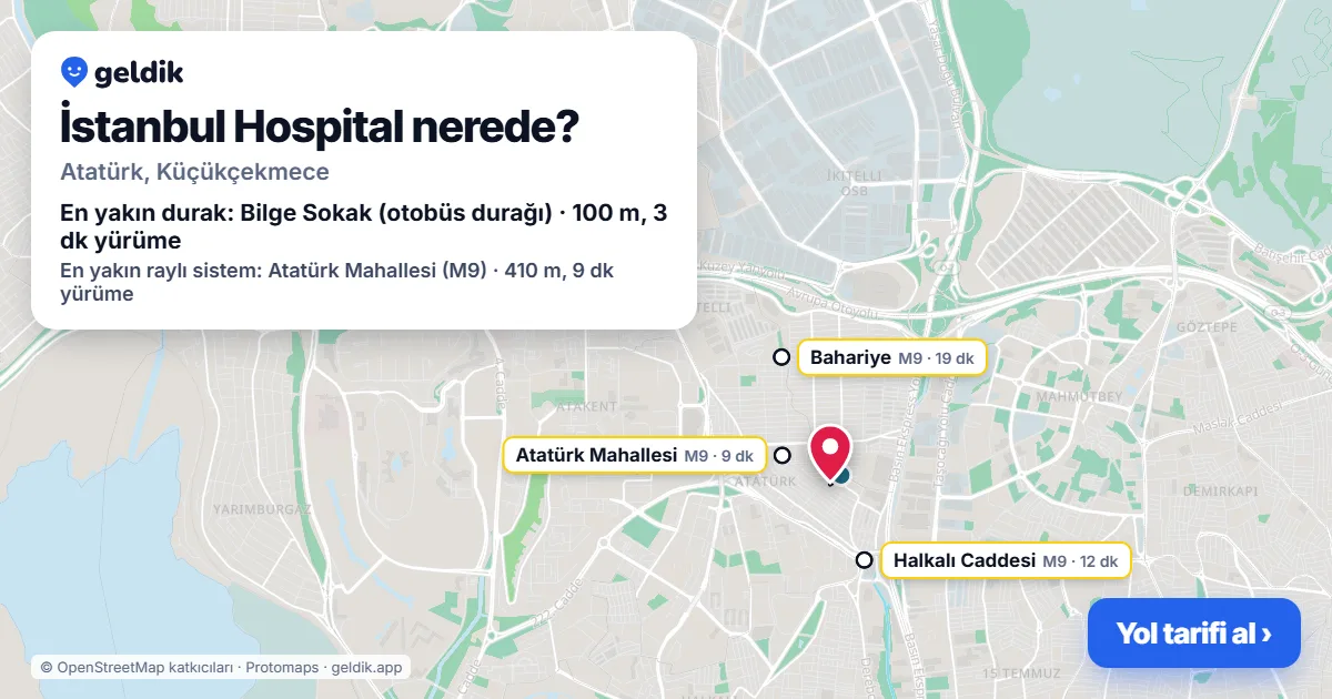 İstanbul Hospital nerede: haritada konumu ve en yakın duraklar, yürüme süreleriyle