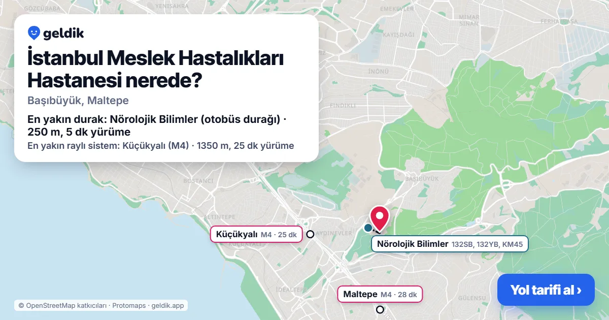 İstanbul Meslek Hastalıkları Hastanesi nerede: haritada konumu ve en yakın duraklar, yürüme süreleriyle
