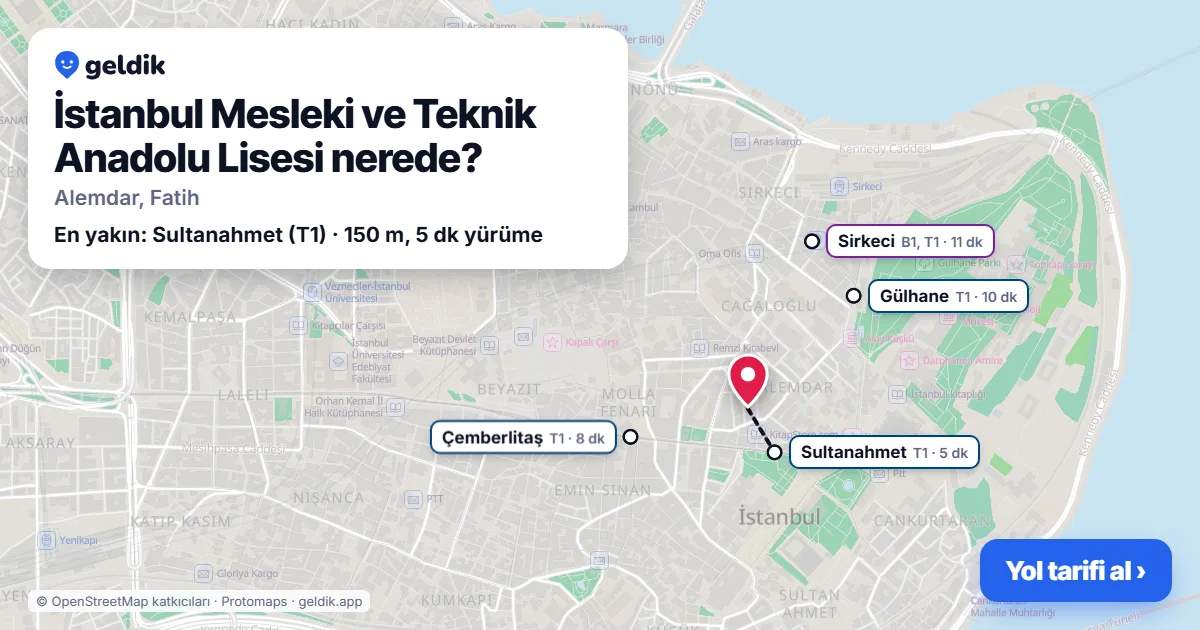 İstanbul Mesleki ve Teknik Anadolu Lisesi nerede: haritada konumu ve en yakın duraklar, yürüme süreleriyle