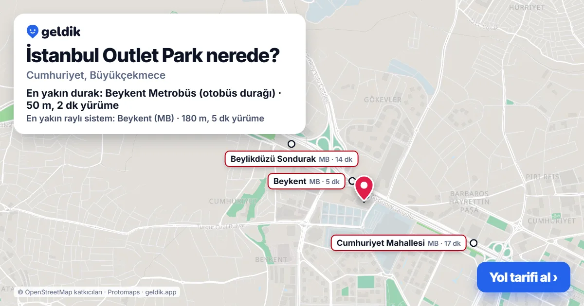 İstanbul Outlet Park nerede: haritada konumu ve en yakın duraklar, yürüme süreleriyle