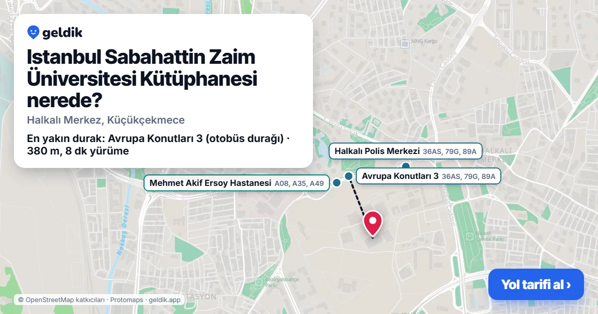 Istanbul Sabahattin Zaim Üniversitesi Kütüphanesi nerede: haritada konumu ve en yakın duraklar, yürüme süreleriyle