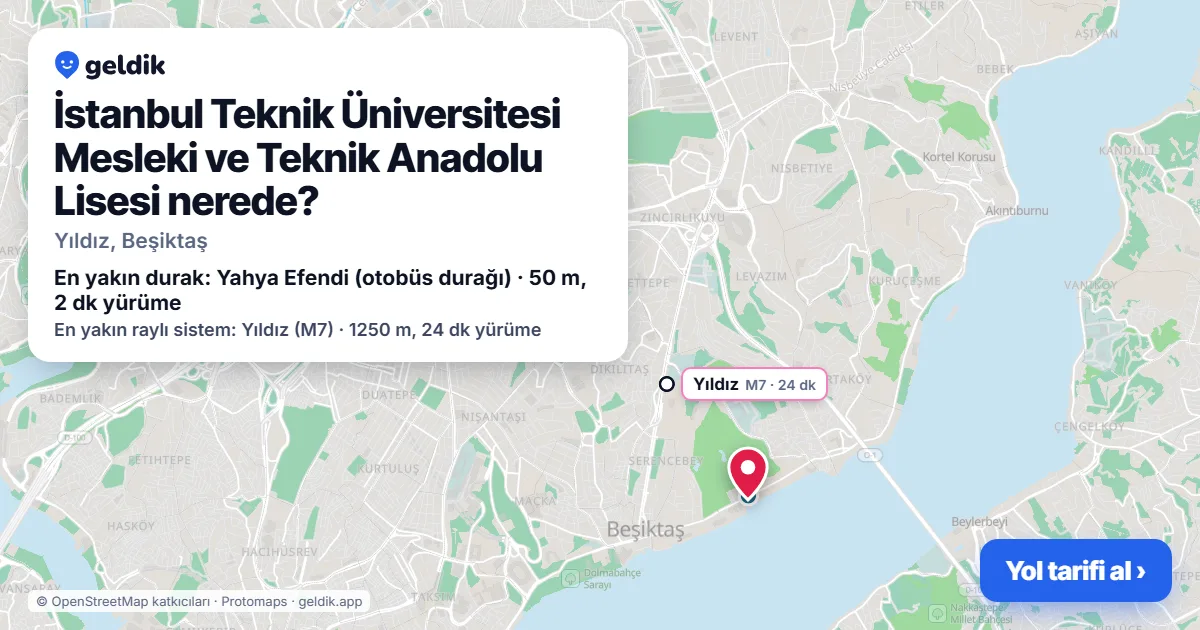 İstanbul Teknik Üniversitesi Mesleki ve Teknik Anadolu Lisesi nerede: haritada konumu ve en yakın duraklar, yürüme süreleriyle