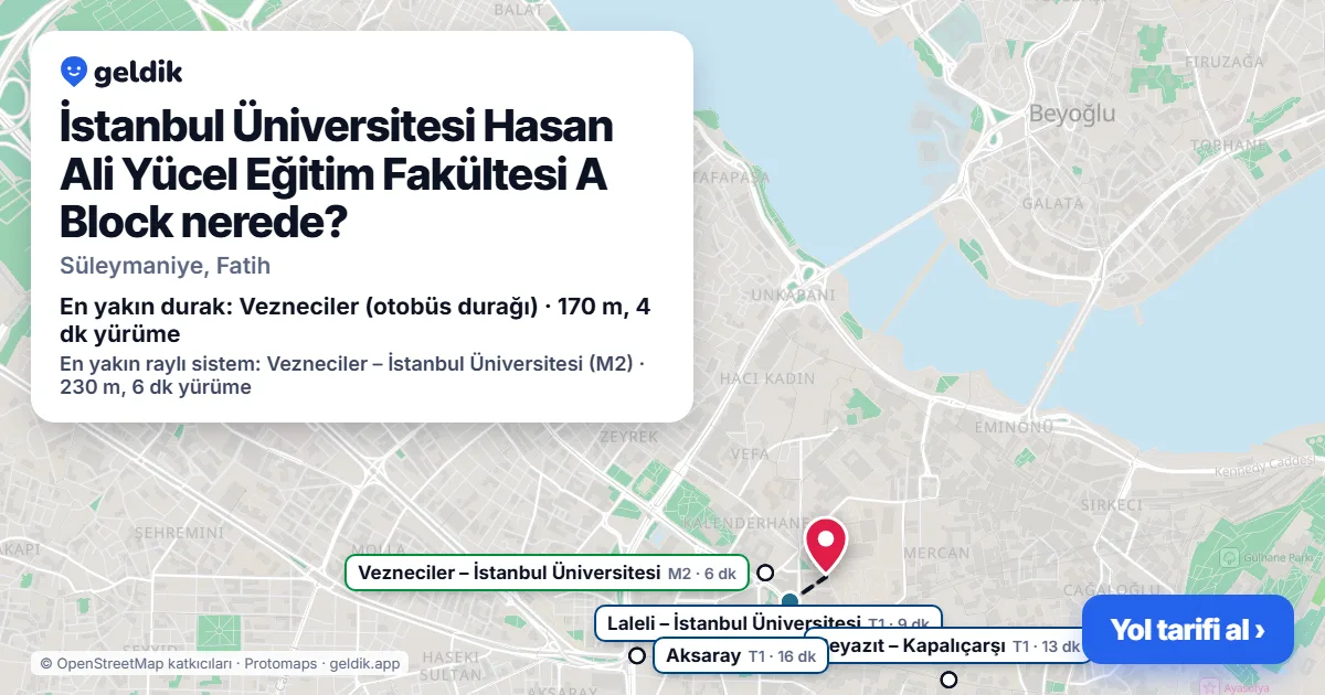 Where is İstanbul Üniversitesi Hasan Ali Yücel Eğitim Fakültesi A Block: map with its location and the nearest stops, with walking times