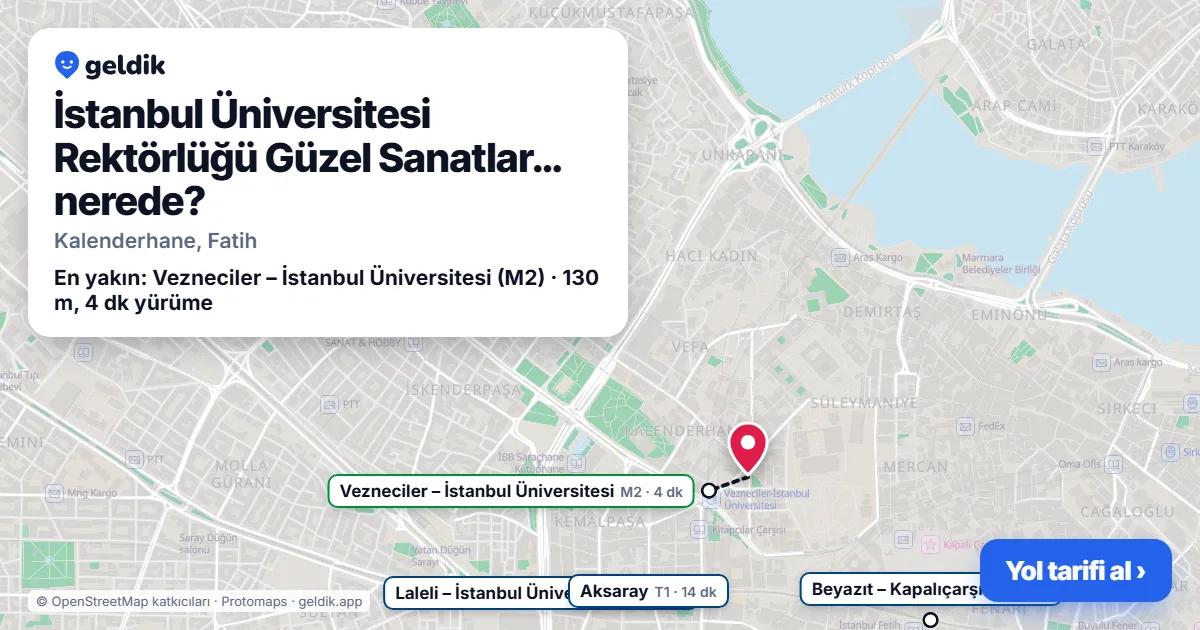 İstanbul Üniversitesi Rektörlüğü Güzel Sanatlar… nerede: haritada konumu ve en yakın duraklar, yürüme süreleriyle