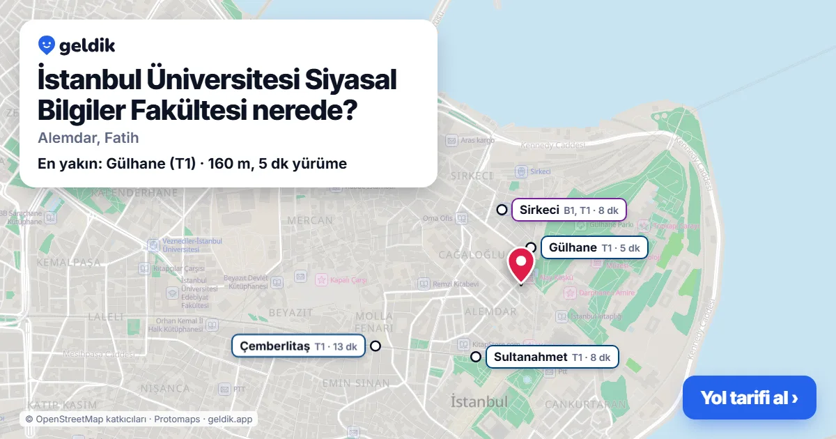 İstanbul Üniversitesi Siyasal Bilgiler Fakültesi nerede: haritada konumu ve en yakın duraklar, yürüme süreleriyle