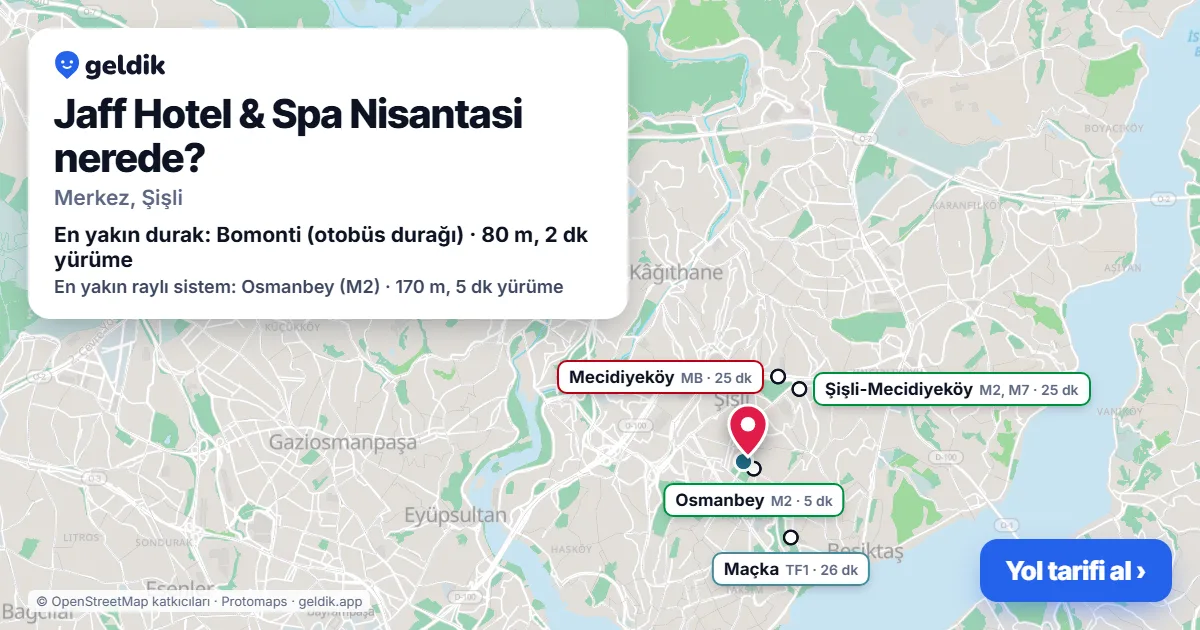 Where is Jaff Hotel & Spa Nisantasi: map with its location and the nearest stops, with walking times