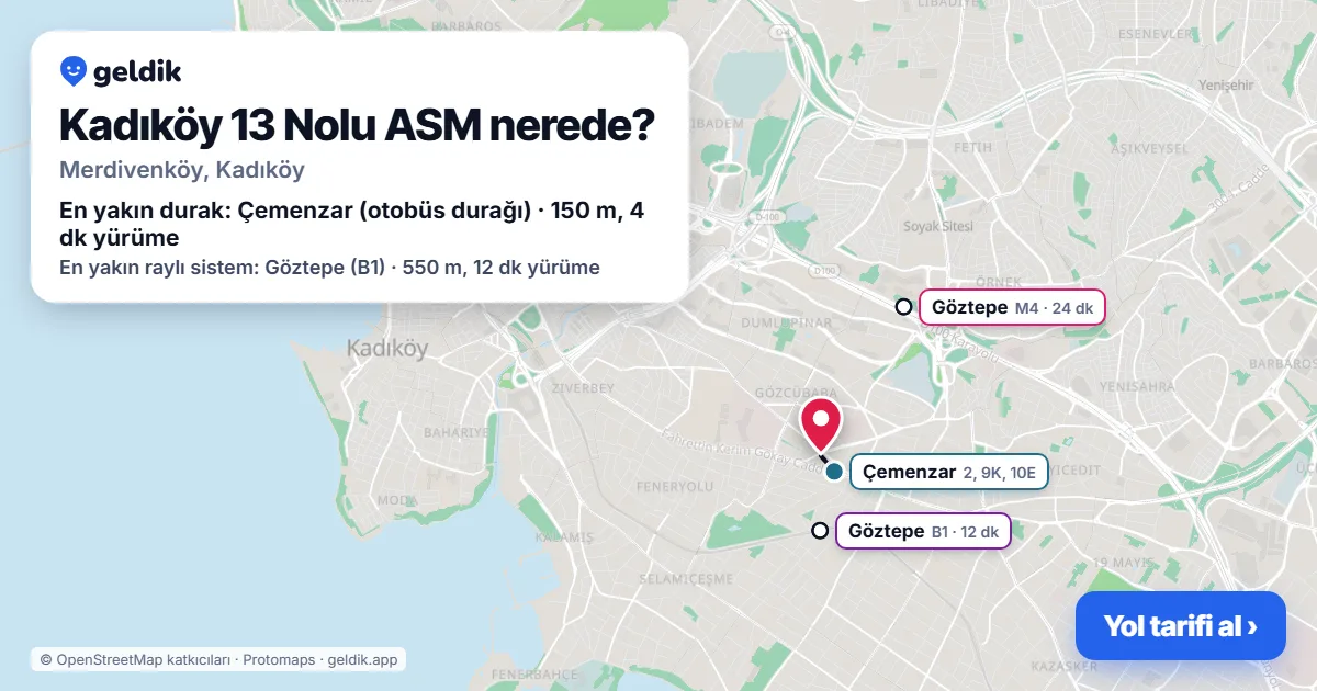 Kadıköy 13 Nolu ASM nerede: haritada konumu ve en yakın duraklar, yürüme süreleriyle