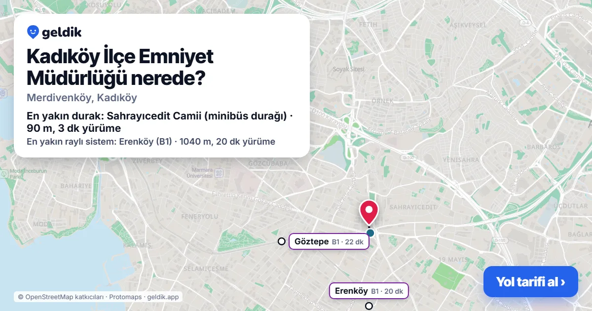 Kadıköy İlçe Emniyet Müdürlüğü nerede: haritada konumu ve en yakın duraklar, yürüme süreleriyle