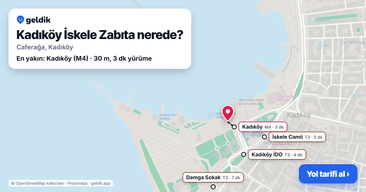 Kadıköy İskele Zabıta nerede: haritada konumu ve en yakın duraklar, yürüme süreleriyle