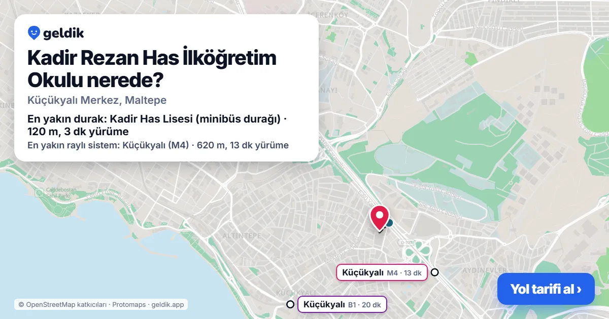 Kadir Rezan Has İlköğretim Okulu nerede: haritada konumu ve en yakın duraklar, yürüme süreleriyle