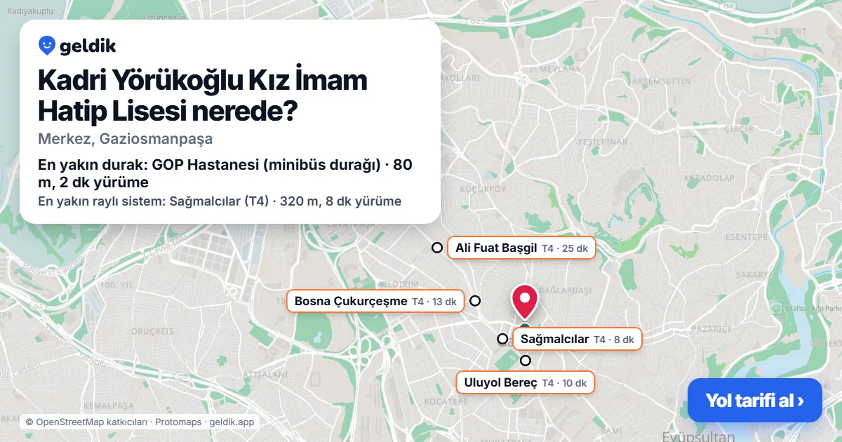 Kadri Yörükoğlu Kız İmam Hatip Lisesi nerede: haritada konumu ve en yakın duraklar, yürüme süreleriyle