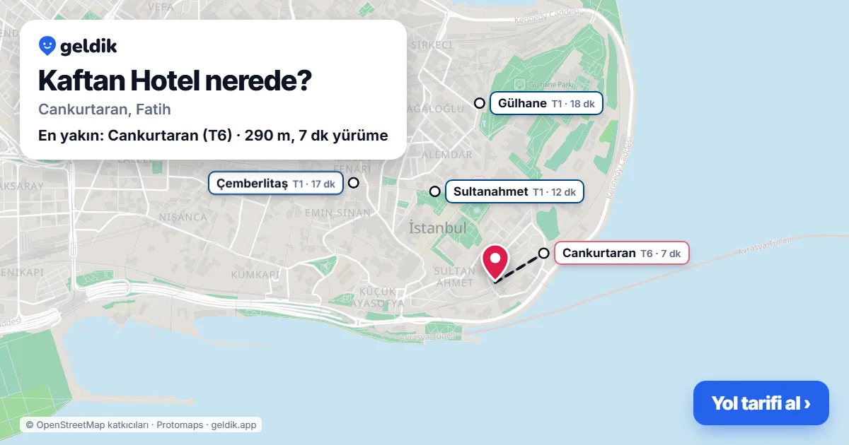 Kaftan Hotel nerede: haritada konumu ve en yakın duraklar, yürüme süreleriyle