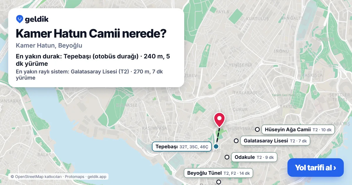 Where is Kamer Hatun Camii: map with its location and the nearest stops, with walking times