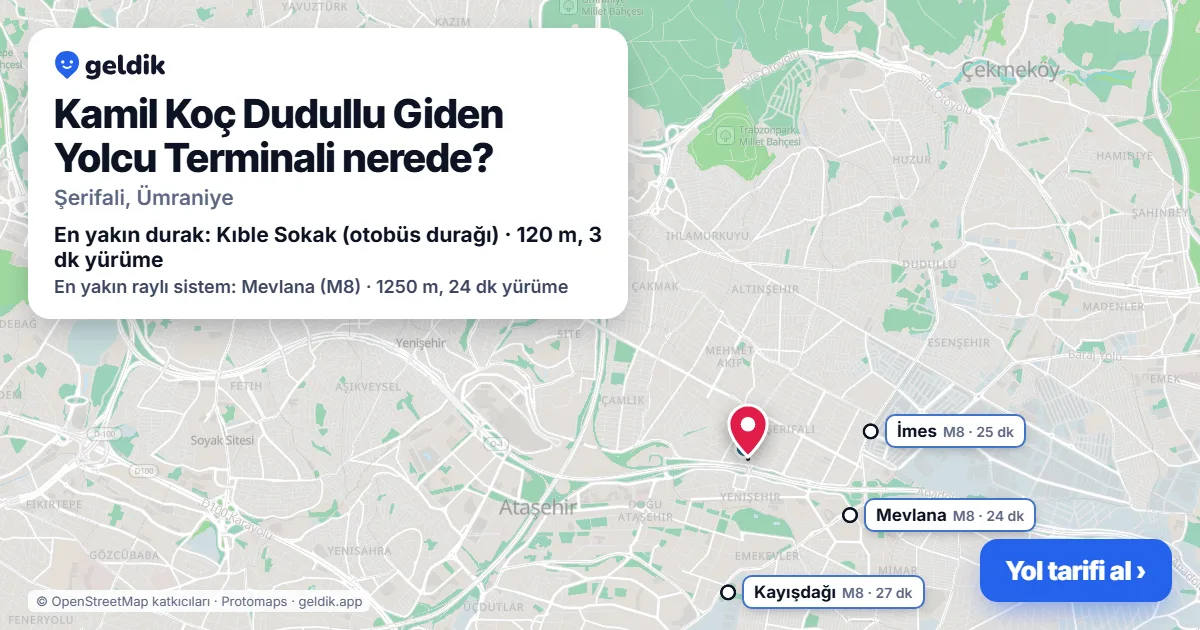 Kamil Koç Dudullu Giden Yolcu Terminali nerede: haritada konumu ve en yakın duraklar, yürüme süreleriyle
