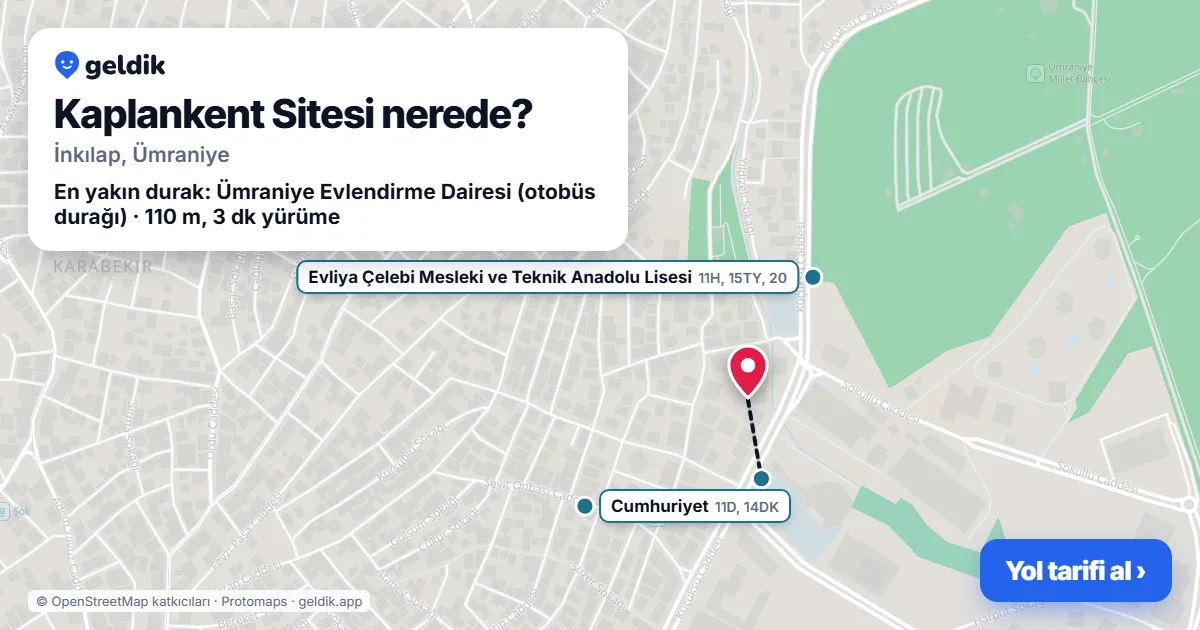 Kaplankent Sitesi nerede: haritada konumu ve en yakın duraklar, yürüme süreleriyle