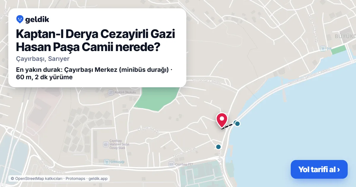 Kaptan-I Derya Cezayirli Gazi Hasan Paşa Camii nerede: haritada konumu ve en yakın duraklar, yürüme süreleriyle