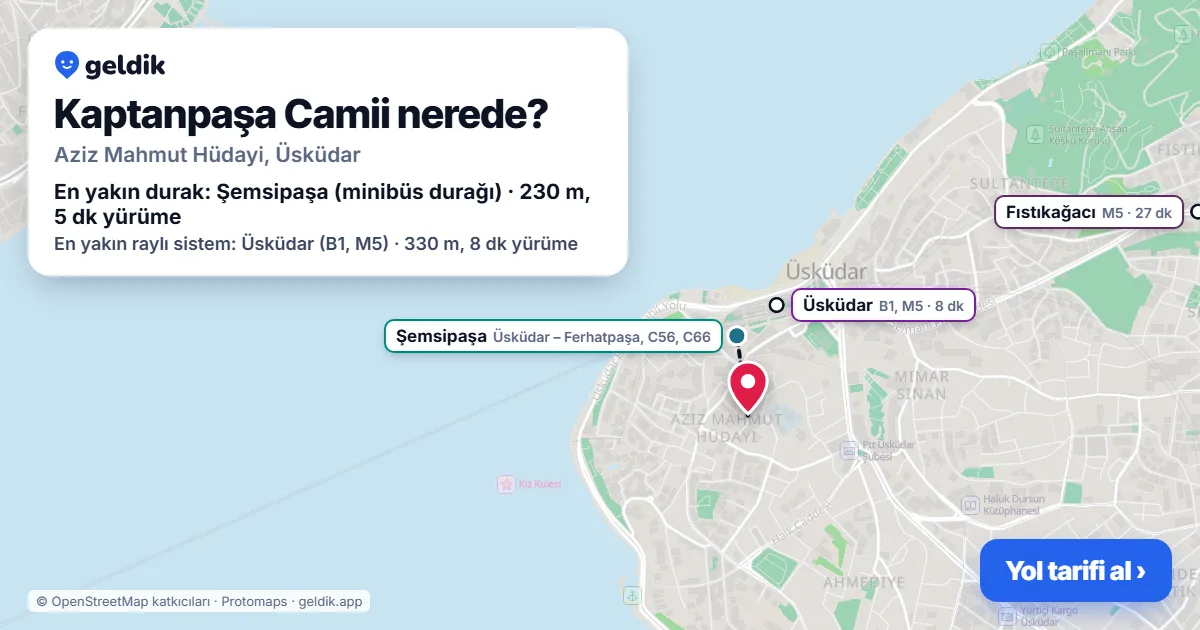 Kaptanpaşa Camii nerede: haritada konumu ve en yakın duraklar, yürüme süreleriyle