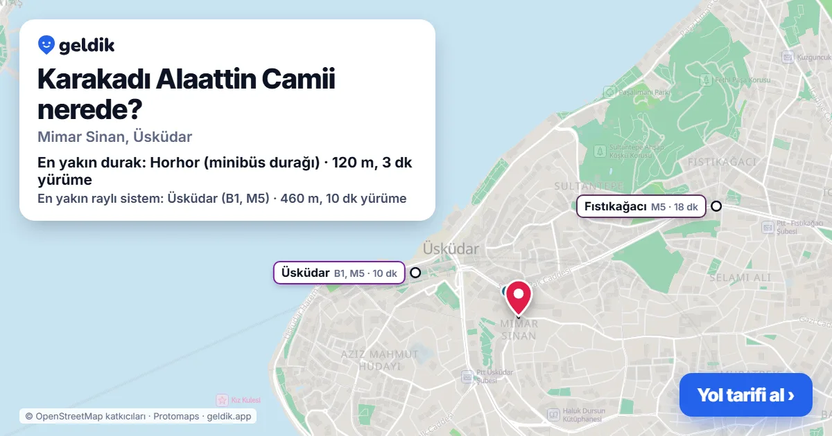 Karakadı Alaattin Camii nerede: haritada konumu ve en yakın duraklar, yürüme süreleriyle