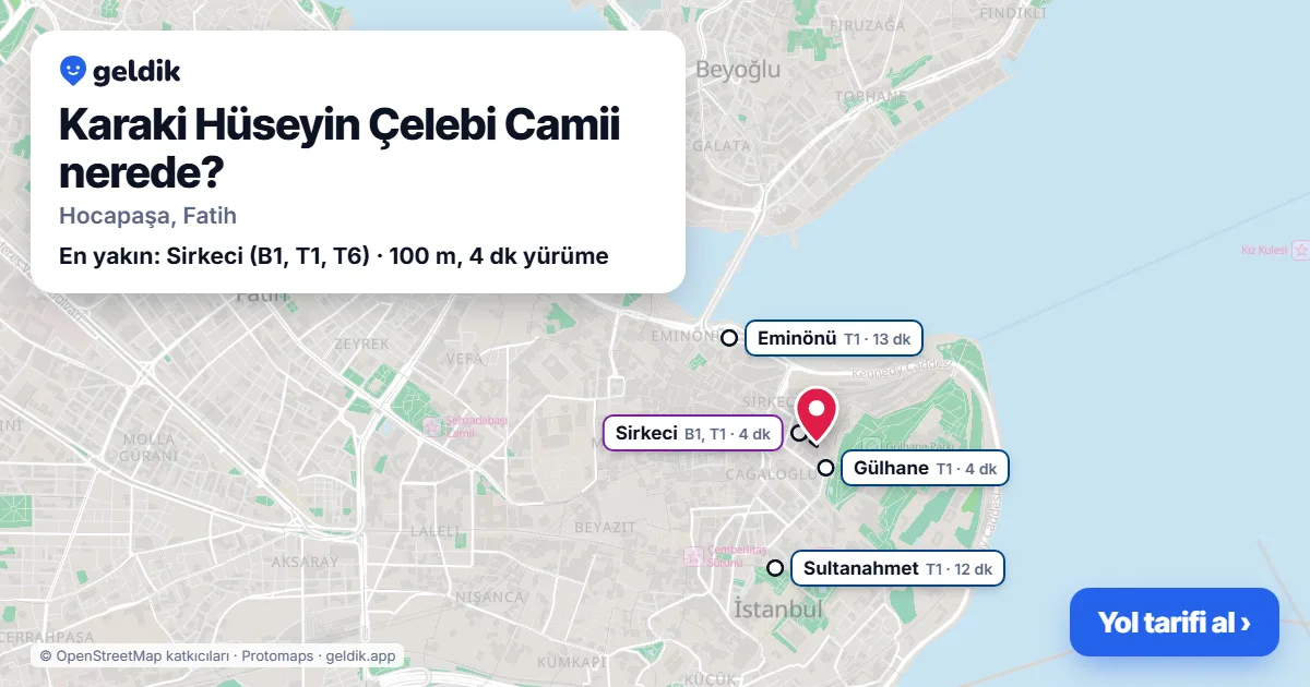 Karaki Hüseyin Çelebi Camii nerede: haritada konumu ve en yakın duraklar, yürüme süreleriyle