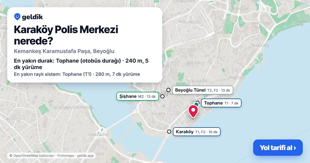Karaköy Polis Merkezi nerede: haritada konumu ve en yakın duraklar, yürüme süreleriyle