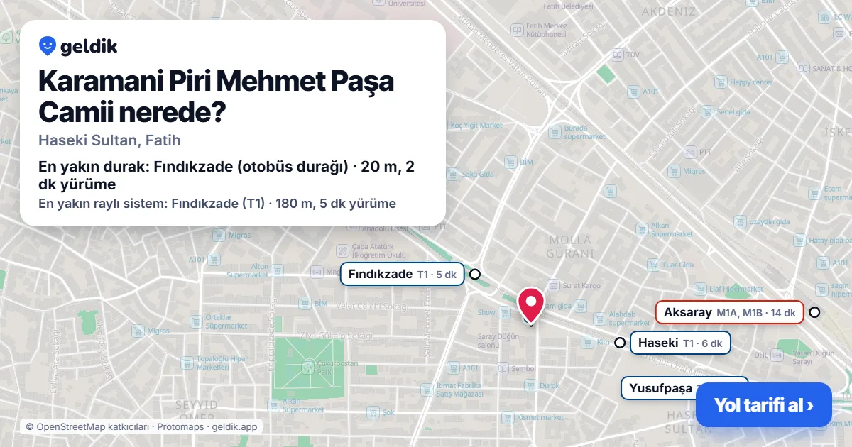 Where is Karamani Piri Mehmet Paşa Camii: map with its location and the nearest stops, with walking times