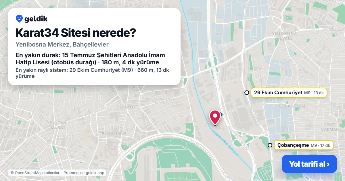 Karat34 Sitesi nerede: haritada konumu ve en yakın duraklar, yürüme süreleriyle