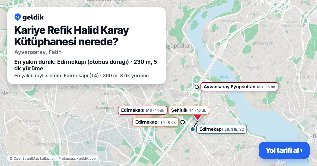 Kariye Refik Halid Karay Kütüphanesi nerede: haritada konumu ve en yakın duraklar, yürüme süreleriyle