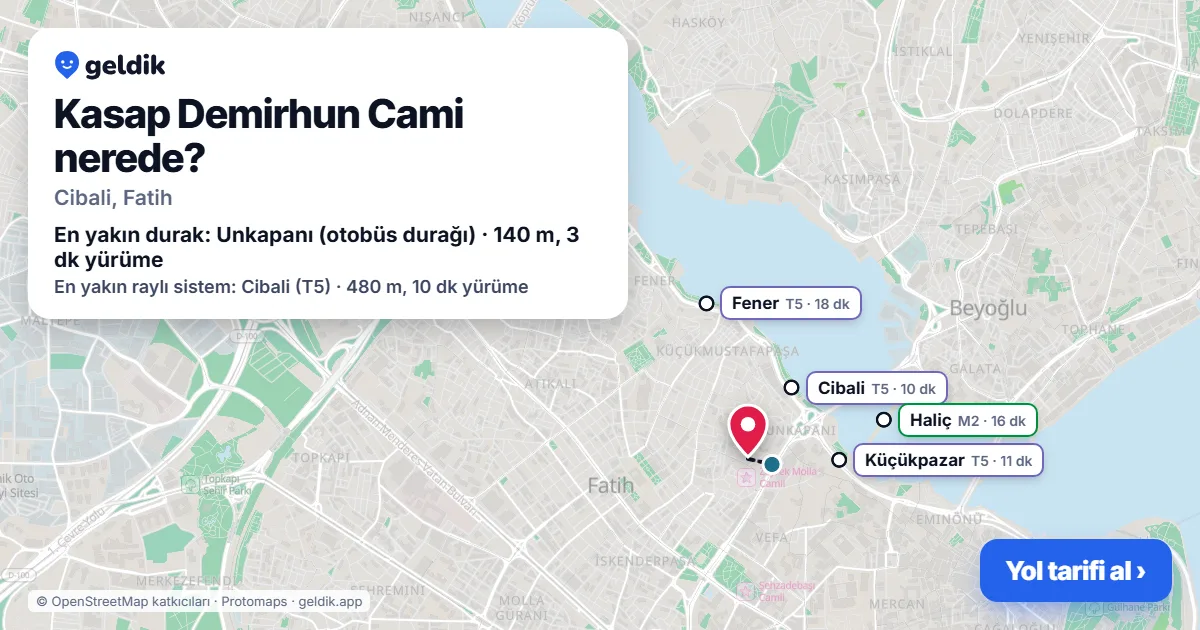 Kasap Demirhun Cami nerede: haritada konumu ve en yakın duraklar, yürüme süreleriyle