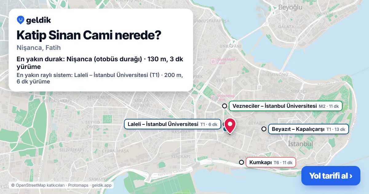 Katip Sinan Cami nerede: haritada konumu ve en yakın duraklar, yürüme süreleriyle
