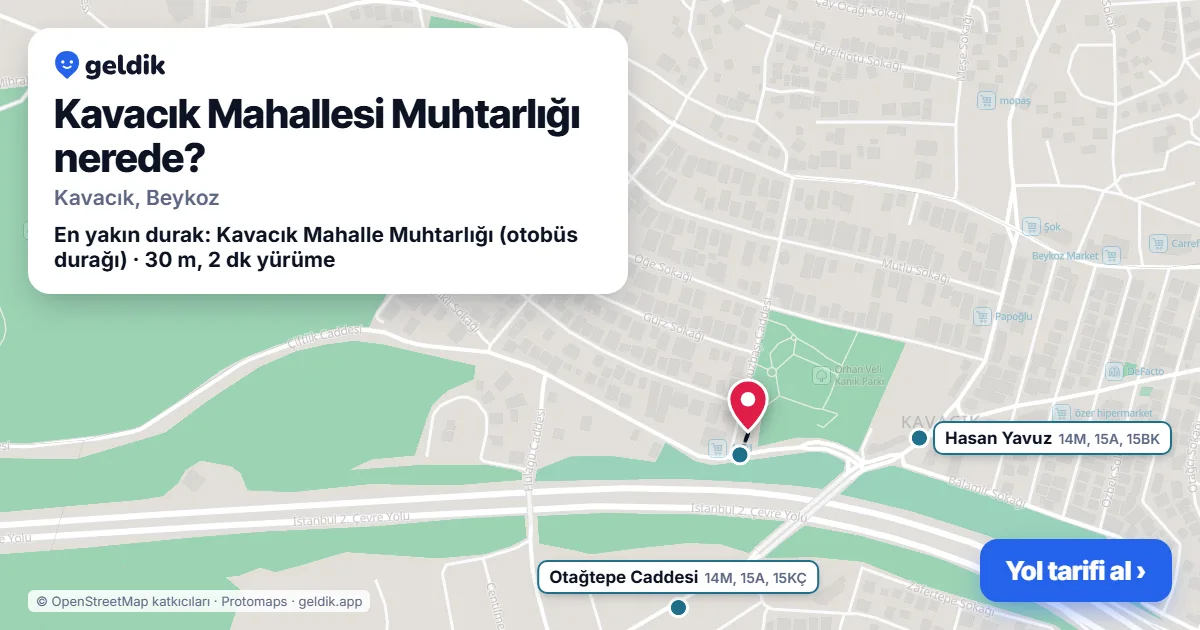 Kavacık Mahallesi Muhtarlığı nerede: haritada konumu ve en yakın duraklar, yürüme süreleriyle