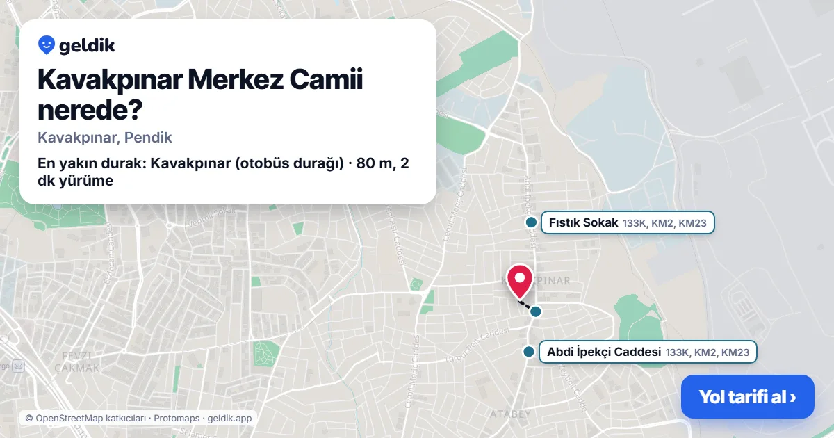 Kavakpınar Merkez Camii nerede: haritada konumu ve en yakın duraklar, yürüme süreleriyle